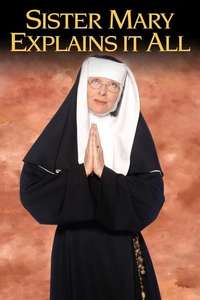 Sister Mary Explains It All - Poster