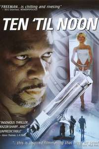Ten 'til Noon - Poster