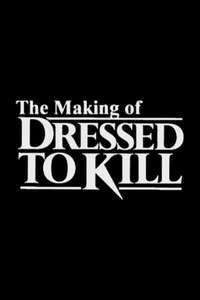 The Making of 'Dressed to Kill' - Poster