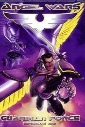 Angel Wars: Guardian Force - Episode 3: Grace And Glory