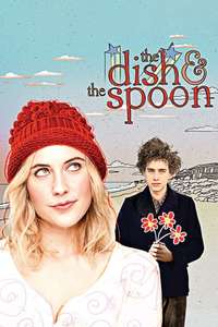 The Dish & the Spoon - Poster