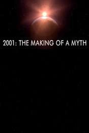 2001: The Making of a Myth