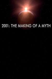 2001: The Making of a Myth - Poster