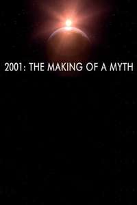 2001: The Making of a Myth - Poster