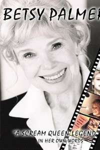Betsy Palmer: A Scream Queen Legend - Poster