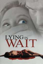 Lying in Wait