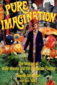 Pure Imagination: The Story of 'Willy Wonka and the Chocolate Factory' - Poster