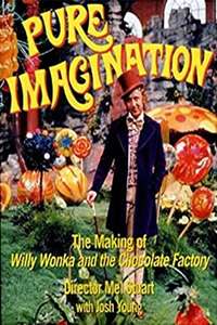 Pure Imagination: The Story of 'Willy Wonka and the Chocolate Factory' - Poster