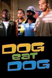 Dog Eat Dog - Poster