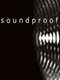 Soundproof