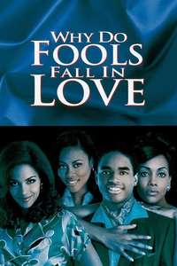 Why Do Fools Fall In Love - Poster