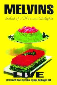 Melvins: Salad of a Thousand Delights - Poster