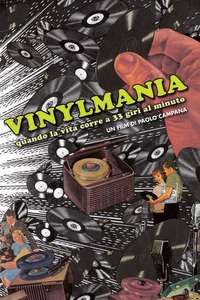 Vinylmania: When Life Runs at 33 Revolutions Per Minute - Poster