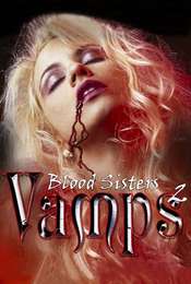 Vamps 2: Blood Sisters