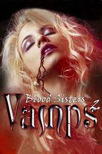 Vamps 2: Blood Sisters - Poster