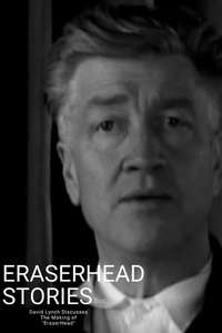 Eraserhead Stories - Poster