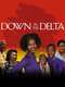 Down in the Delta