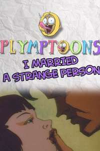 I Married a Strange Person! - Poster