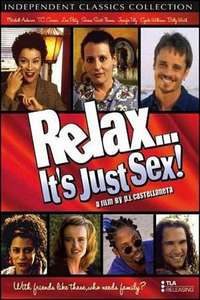 Relax... It's Just Sex - Poster