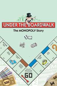 Under the Boardwalk: The Monopoly Story - Poster
