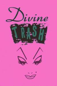Divine Trash - Poster