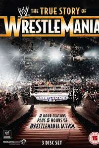 WWE: The True Story of WrestleMania - Poster