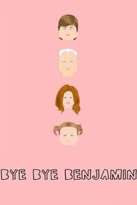 Bye Bye Benjamin - Poster