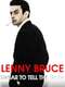 Lenny Bruce: Swear to Tell the Truth