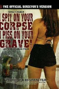 I Spit on Your Corpse  I Piss on Your Grave - Poster