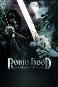 Robin Hood: Ghosts of Sherwood - Poster