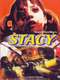 Stacy: Attack of the Schoolgirl Zombies