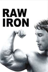 Raw Iron: The Making of 'Pumping Iron' - Poster