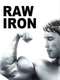 Raw Iron: The Making of 'Pumping Iron'
