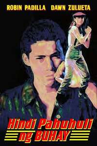 Hindi Pahuhuli Ng Buhay - Poster
