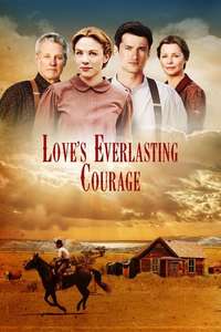 Love's Everlasting Courage - Poster