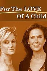 For the Love of a Child - Poster
