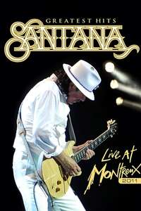 Santana - Greatest Hits: Live at Montreux 2011 - Poster