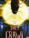 They Crawl