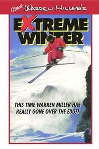 Warren Miller's Extreme Winter - Poster