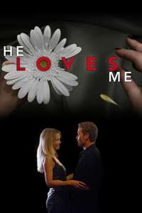 He Loves Me - Poster