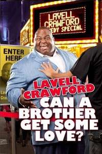 Lavell Crawford: Can a Brother Get Some Love? - Poster