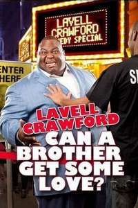 Lavell Crawford: Can a Brother Get Some Love? - Poster