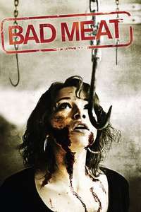 Bad Meat - Poster