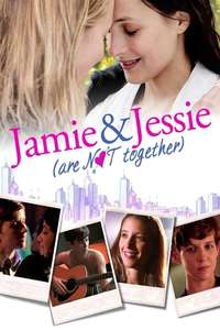Jamie and Jessie Are Not Together - Poster