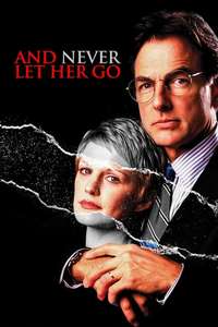 And Never Let Her Go - Poster