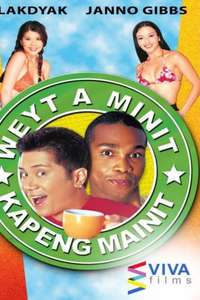 Weyt A Minit  Kapeng Mainit - Poster
