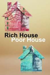 Rich House  Poor House