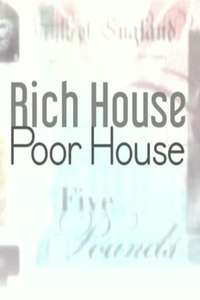 Rich House  Poor House - Poster