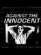 Against the Innocent