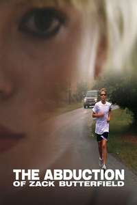 The Abduction of Zack Butterfield - Poster